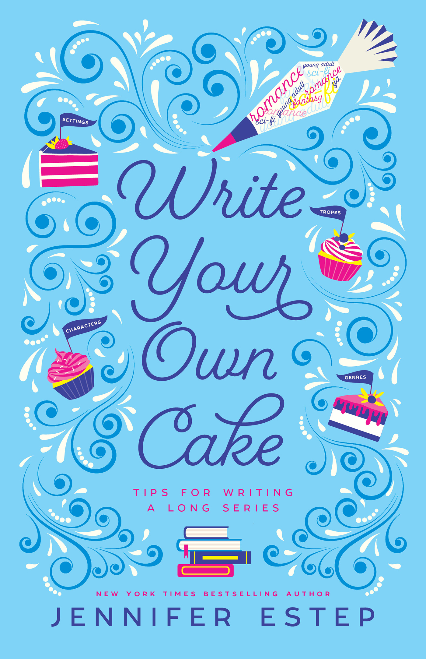 Write Your Own Cake: Tips for Writing a Long Series book cover with blue background